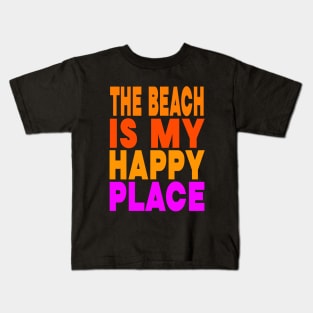 The beach is my happy place Kids T-Shirt